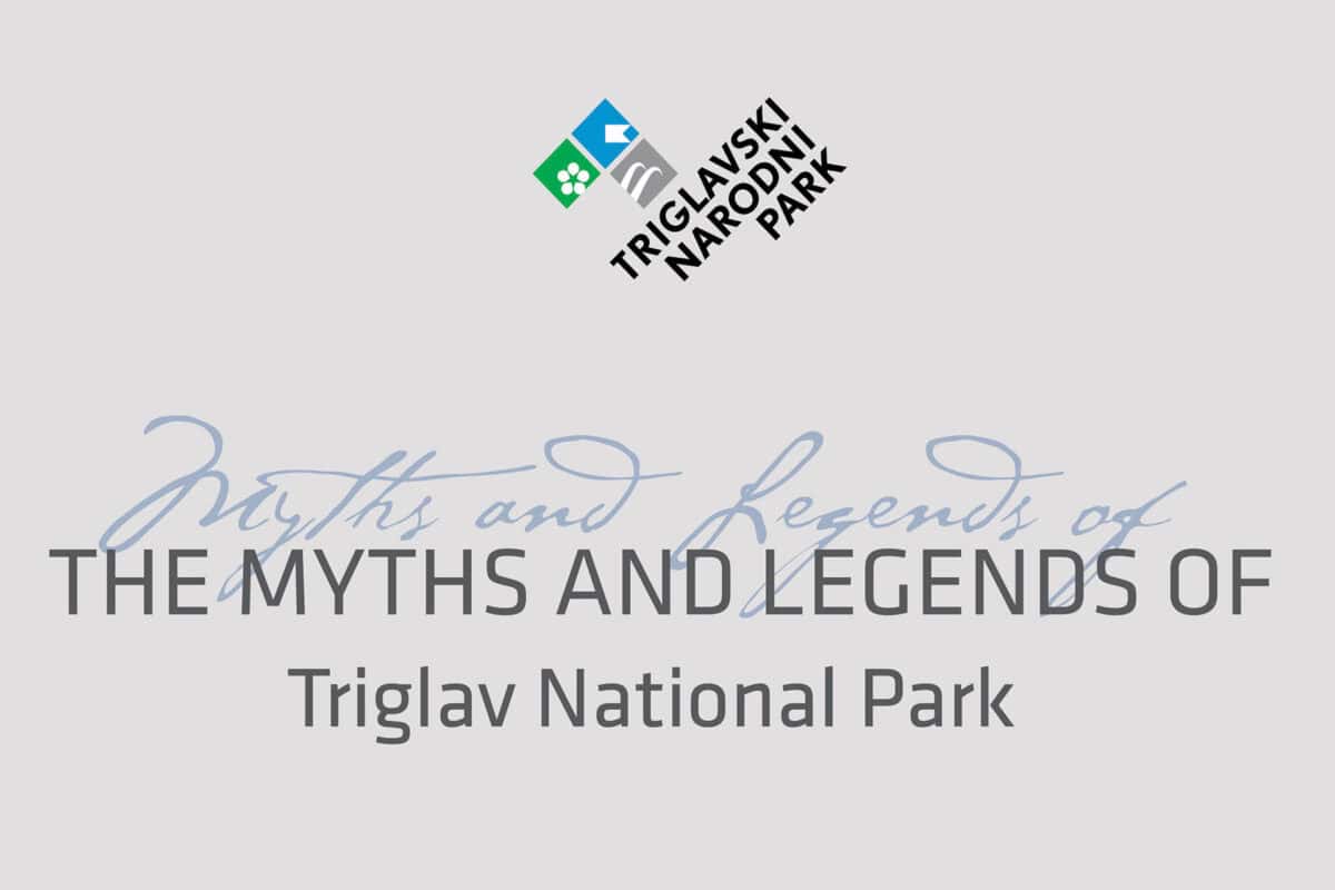 Die Mythen und Legenden des Triglav-Nationalparks